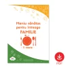Meniu sănătos pentru întreaga familie (ghid PDF)